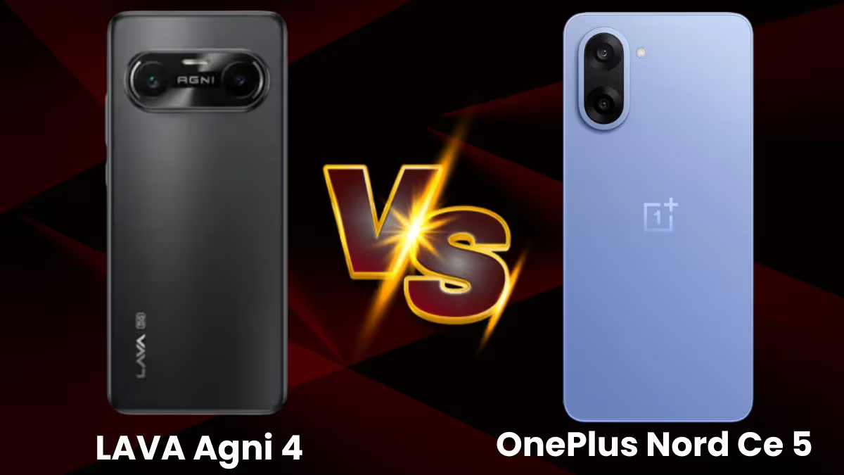  Lava Agni 4 vs OnePlus Nord CE 5